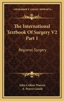 The International Textbook Of Surgery V2 Part 1: Regional Surgery 1163127795 Book Cover