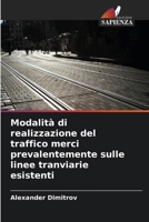 Modalità di realizzazione del traffico merci prevalentemente sulle linee tranviarie esistenti (Italian Edition) 6630393023 Book Cover