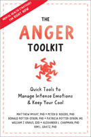 The Anger Toolkit: Quick Tools to Manage Intense Emotions and Keep Your Cool 1648481337 Book Cover