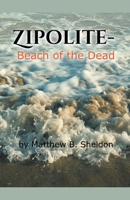Zipolite-Beach of the Dead B0CK67JKZ2 Book Cover