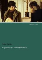 Napoleon Und Seine Marsch Lle 386741601X Book Cover