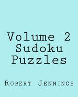 Volume 2 Sudoku Puzzles: Fun, Large Grid Sudoku Puzzles 1482058669 Book Cover