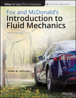Fox and McDonald's Fluid Mechanics, 10e Abridged Bound Print Companion with Wiley E-Text Reg Card Set 1119616786 Book Cover