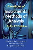 A textbook of Instrumental Methods of Analysis: As per PCI syllabus B0DPMKF9GF Book Cover
