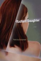 Radiant Daughter: A Novel 0810151995 Book Cover