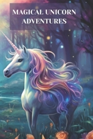 Magical Unicorn Adventures: Dreamy good night stories for children B0CNLQHWWD Book Cover