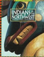 Indians of the Northwest: Traditions, History, Legends, and Life 0762400722 Book Cover
