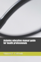 Diabetes education manual guide for health professionals B086PRL981 Book Cover