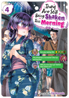 They Are Still Being Shaken This Morning Vol. 4 B0HBV2V3LX Book Cover