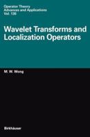 Wavelet Transforms And Localization Operators 3034894783 Book Cover
