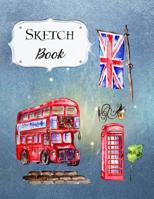 Sketch Book: London Sketchbook Scetchpad for Drawing or Doodling Notebook Pad for Creative Artists #3 1072773724 Book Cover