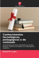 Conhecimentos tecnológicos, pedagógicos e de conteúdo 6205665263 Book Cover