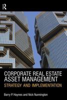 Corporate Real Estate Asset Management: Strategy and Implementation 0728205734 Book Cover