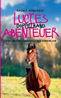 Lucies Abenteuer: Doppelband 3743178052 Book Cover