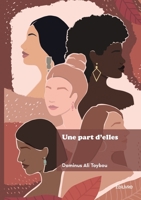Une part d'elles (French Edition) 2414809094 Book Cover