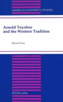 Arnold Toynbee and the Crisis of the West 081912026X Book Cover