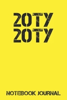 20TY 20TY Notebook Journal: 2020 - New Year - New Decade - Health - Wealth - Prosperity - Happiness - 2020's - Yellow Cover 1676399593 Book Cover