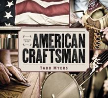 Portraits of the American Craftsman 0762790032 Book Cover