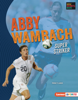 Abby Wambach: Super Striker (Epic Sports Bios 1728476488 Book Cover