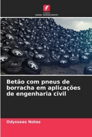 Betão com pneus de borracha em aplicações de engenharia civil (Portuguese Edition) 6208681898 Book Cover