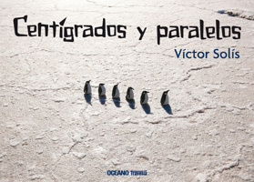 Centígrados Y Paralelos 6074003432 Book Cover