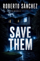 Save Them B0H28DLZ55 Book Cover