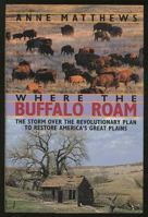 Where the Buffalo Roam: Restoring America's Great Plains 0802133398 Book Cover