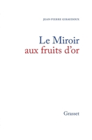 Le miroir aux fruits d'or 2246430410 Book Cover