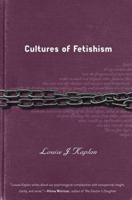 Cultures of Fetishism 140396968X Book Cover