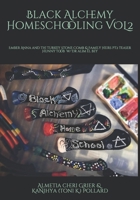 Black Alchemy Homeschooling VOL2: Ember Anna And the Turkey Stone Comb 1676402233 Book Cover