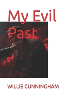 My Evil Past B0FT2MYGPN Book Cover