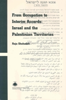 From Occupation to Interim Accords: Israel And the Palestinian Territories 9041106189 Book Cover