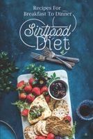 Sirtfood Diet: Recipes For Breakfast To Dinner: Sirtfood Diet Recipes B09FSCCDH2 Book Cover