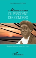 Mémoires du président des Comores: Quelques vérités qui ne sauraient mourir 2296995128 Book Cover