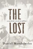 The Lost: A Search for Six of Six Million 0060542993 Book Cover