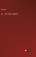 Die Amazonaspapageien 3368405071 Book Cover