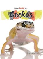 Geckos (Keeping Unusual Pets) 1403402825 Book Cover