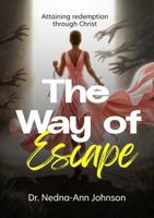 The Way of Escape: Attaining Redemption Through Christ B0GWGPYK6S Book Cover