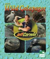 Into Wild Galapagos (The Jeff Corwin Experience) 1567118577 Book Cover