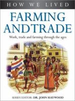 Farming and Trade: How We Lived Series 1842158139 Book Cover