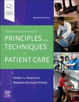 Pierson and Fairchild's Principles & Techniques of Patient Care 0323720889 Book Cover