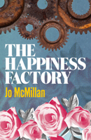 The Happiness Factory 1910422851 Book Cover