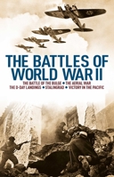 The Battles of World War II: The Battle of the Bulge, The Aerial War, The D-Day Landings, Stalingrad, Victory in the Pacific 1398862193 Book Cover