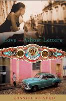 Love and Ghost Letters 031234046X Book Cover