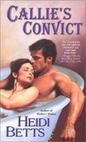 Callie's Convict 0843950307 Book Cover