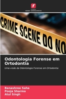 Odontologia Forense em Ortodontia 6205782669 Book Cover