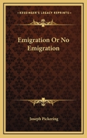 Emigration Or No Emigration 0548502102 Book Cover