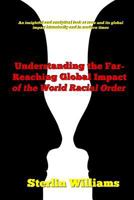 Understanding the Far-Reaching Global Impact of the World Racial Order 1733589309 Book Cover