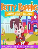 Betty Boppins Learns About Bullying B0BFNZ4R2Z Book Cover