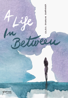 A Life In Between B0C7YW2X5P Book Cover